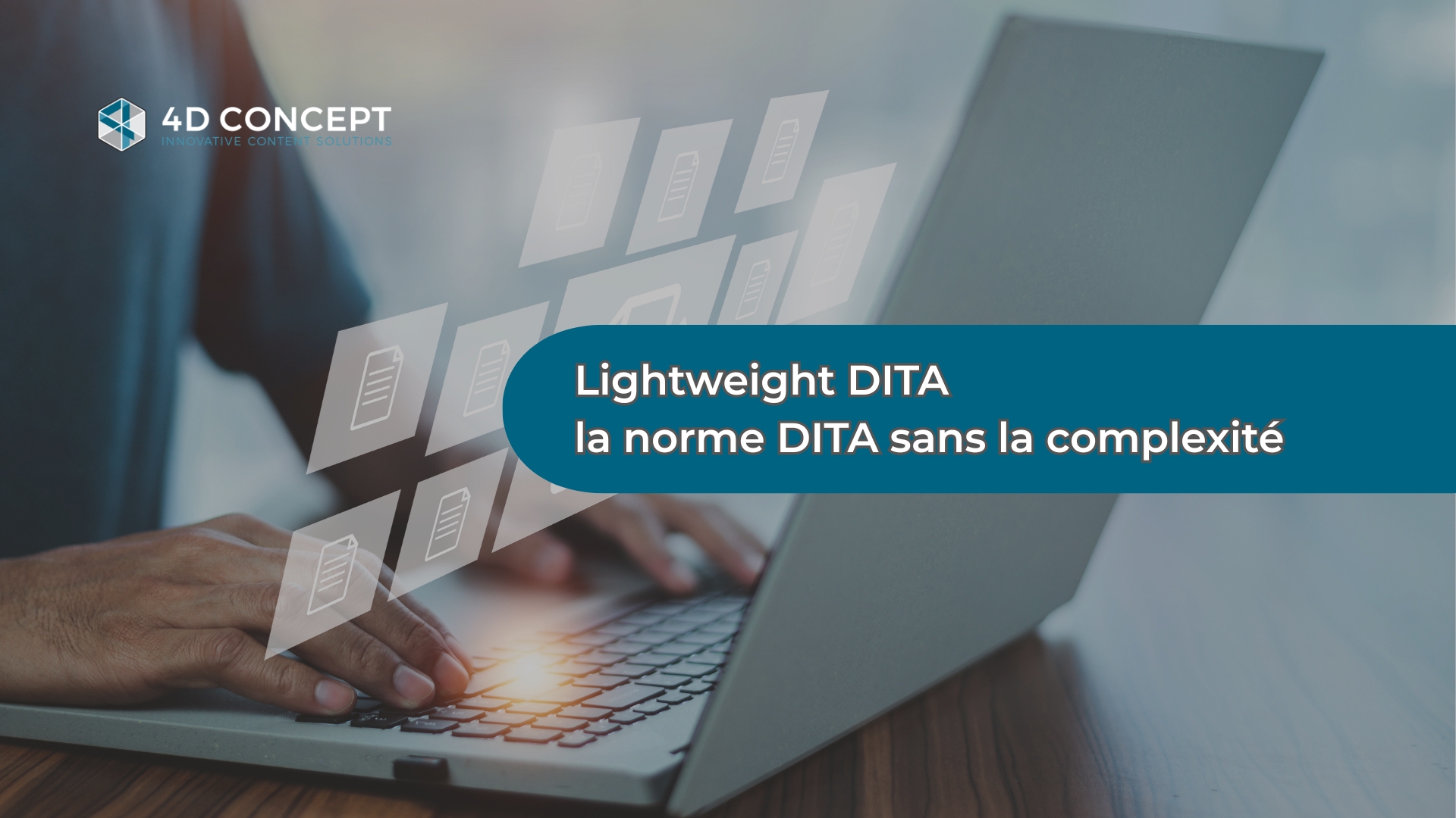 You are currently viewing Lightweight DITA : la norme DITA sans la complexité ?