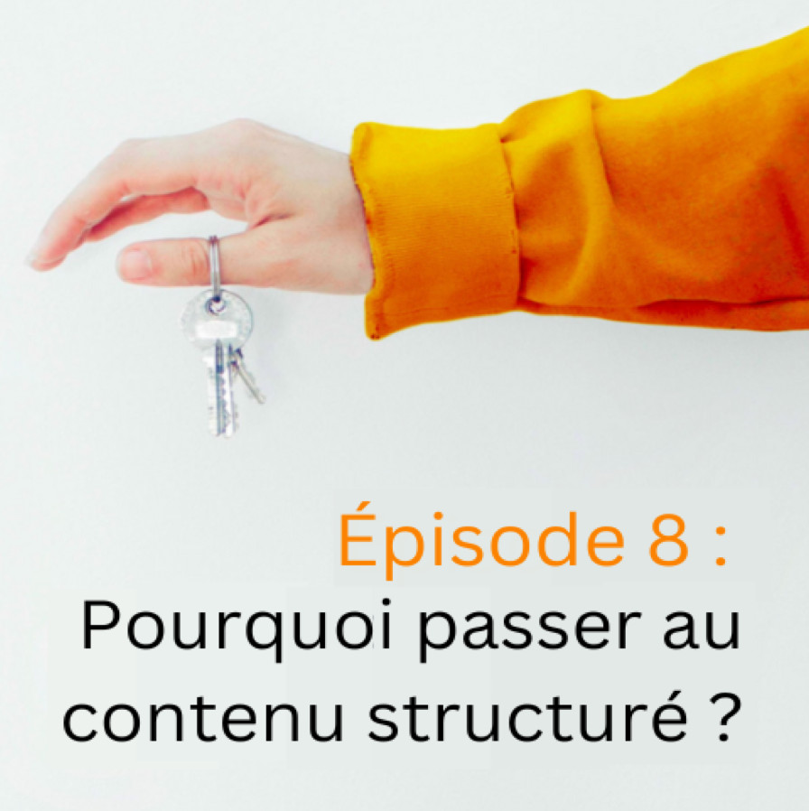 You are currently viewing Comment passer au contenu structuré ?
